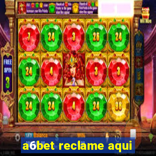 a6bet reclame aqui