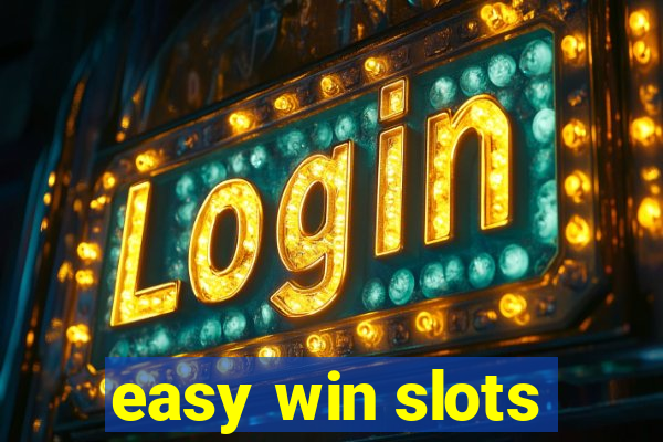 easy win slots