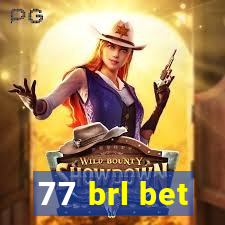 77 brl bet