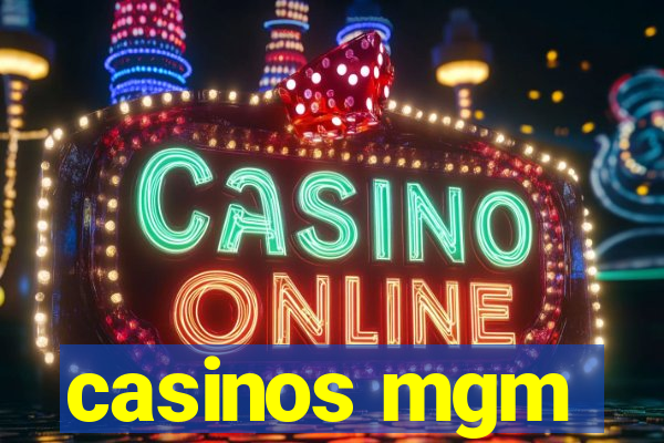 casinos mgm