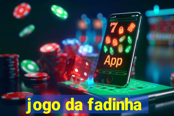 jogo da fadinha