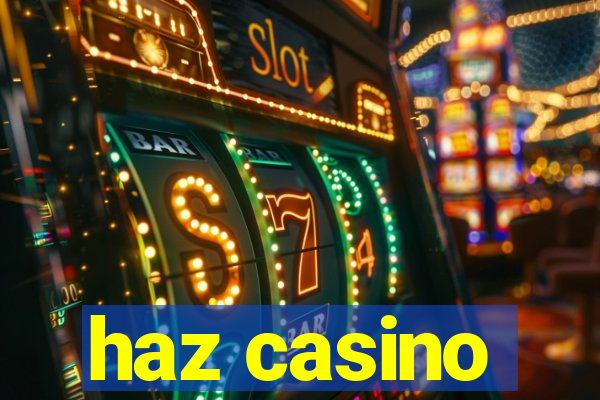 haz casino