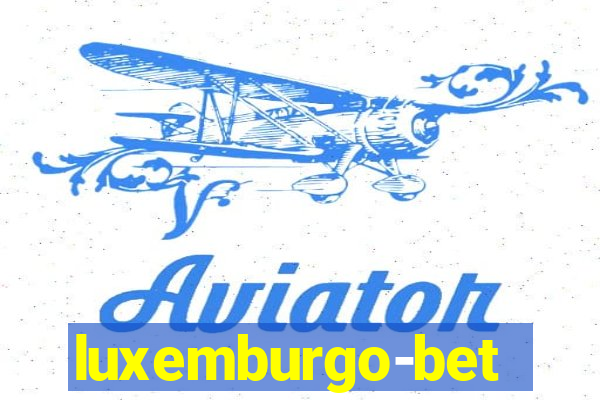 luxemburgo-bet