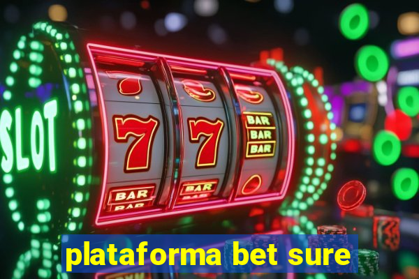 plataforma bet sure