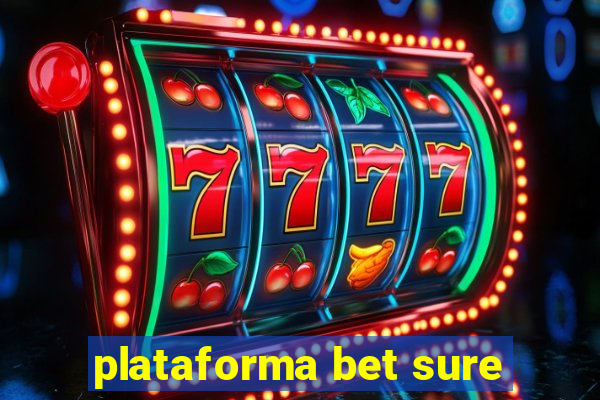 plataforma bet sure