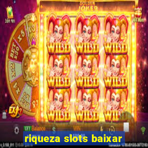 riqueza slots baixar