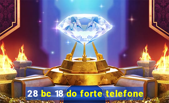 28 bc 18 do forte telefone