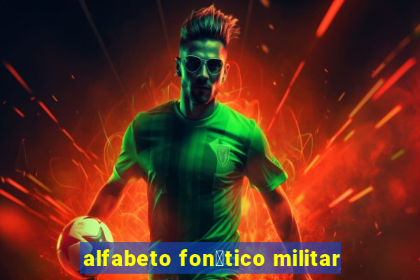 alfabeto fon茅tico militar