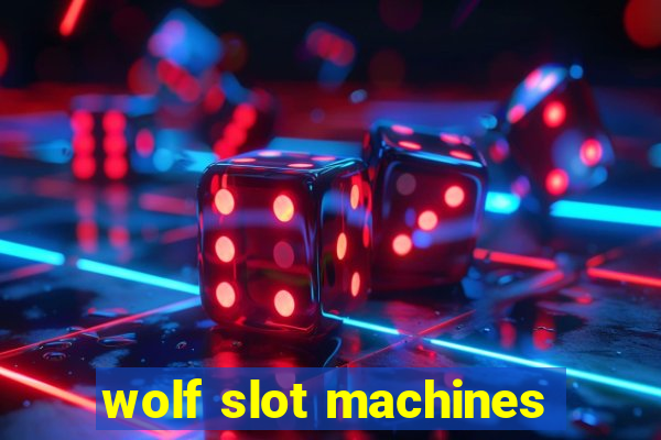 wolf slot machines