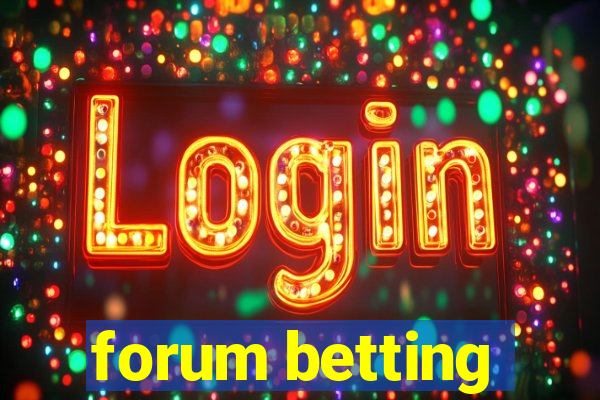 forum betting