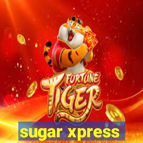 sugar xpress