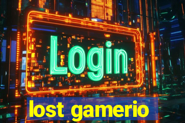 lost gamerio