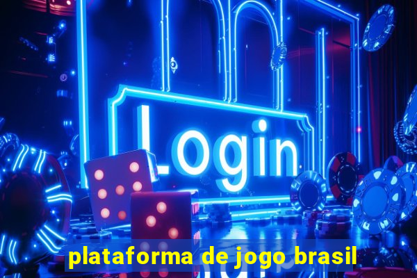 plataforma de jogo brasil