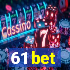 61 bet