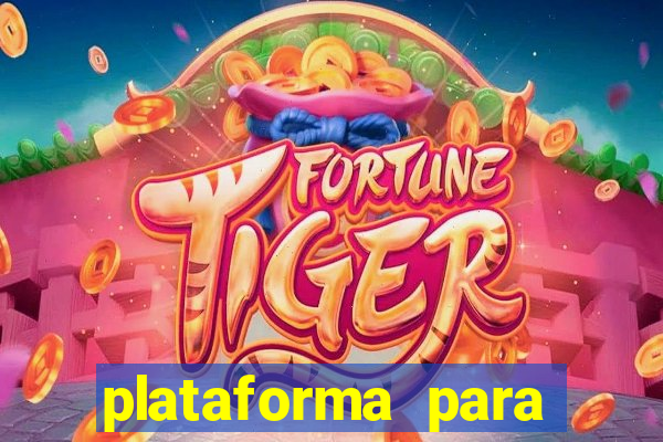 plataforma para jogar o jogo do tigre