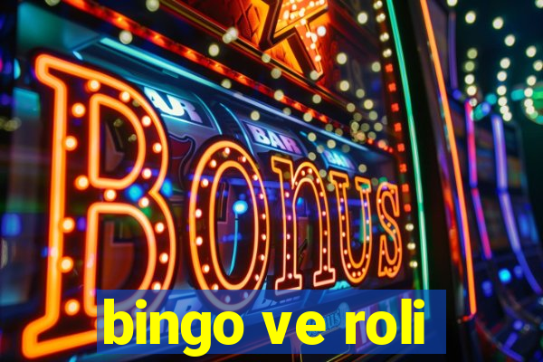 bingo ve roli