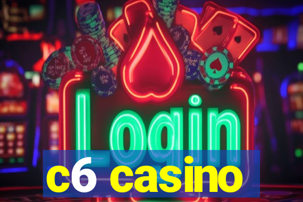 c6 casino