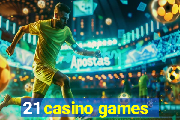 21 casino games