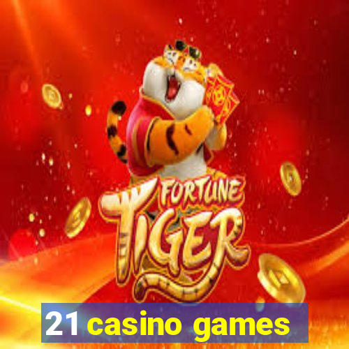 21 casino games