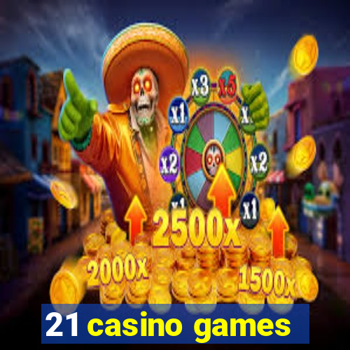 21 casino games