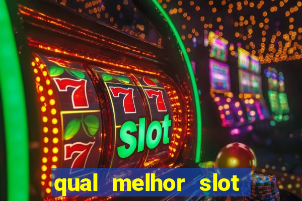 qual melhor slot da betano