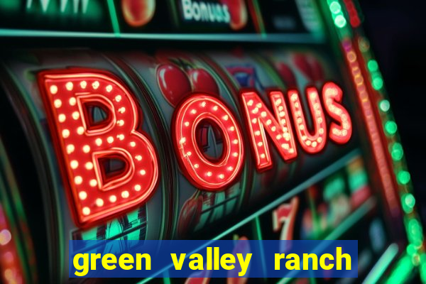 green valley ranch resort and spa casino