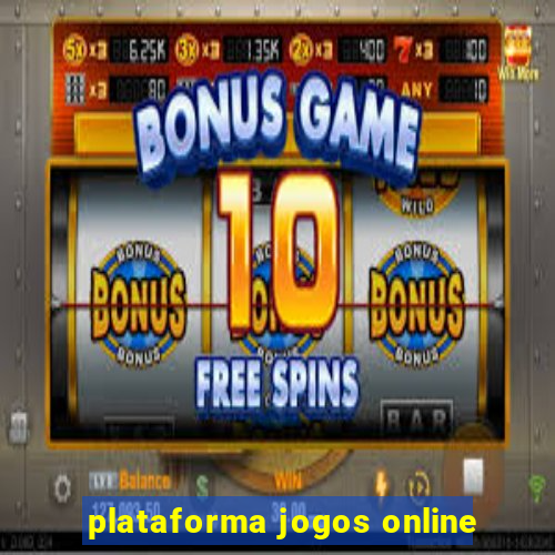 plataforma jogos online