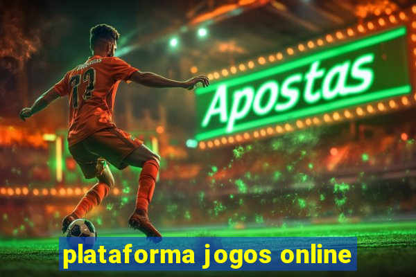 plataforma jogos online