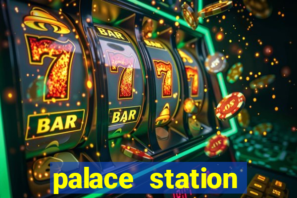 palace station hotel casino