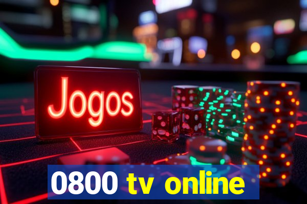 0800 tv online