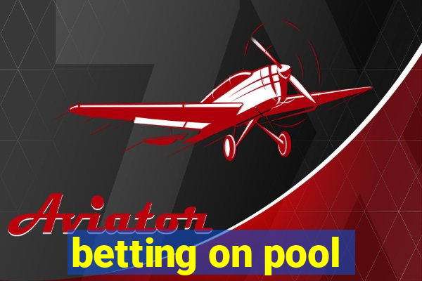 betting on pool