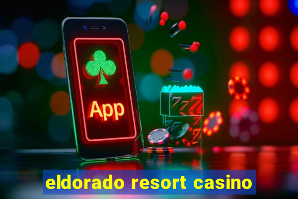 eldorado resort casino