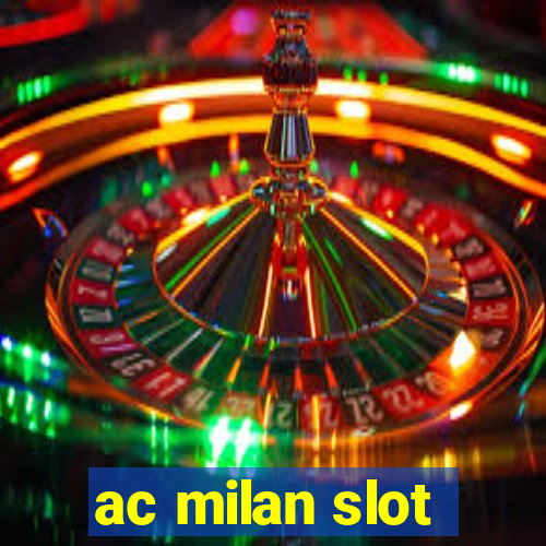 ac milan slot