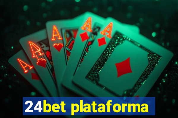 24bet plataforma