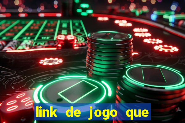 link de jogo que ganha dinheiro