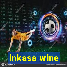 inkasa wine