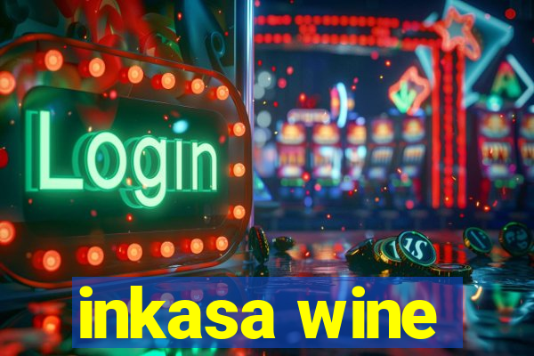 inkasa wine