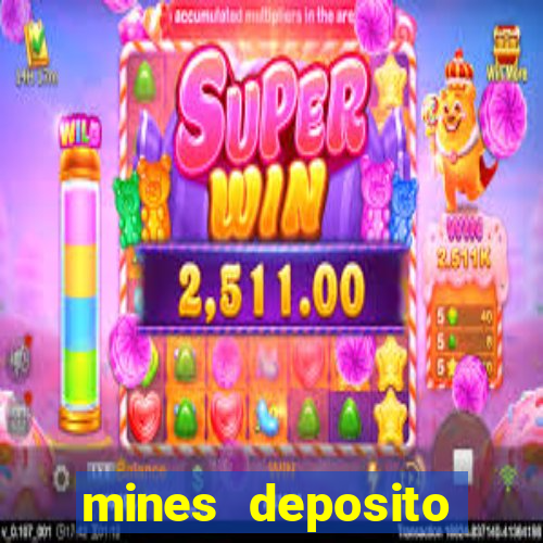 mines deposito minimo 1 real