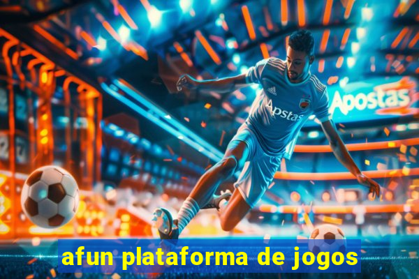 afun plataforma de jogos