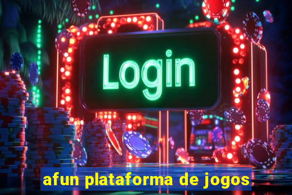 afun plataforma de jogos