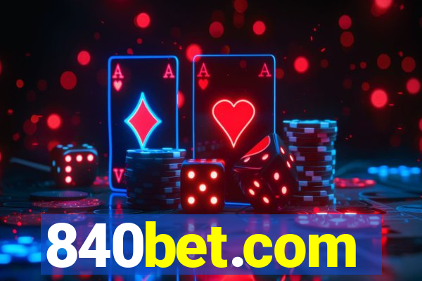 840bet.com