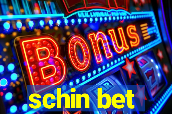 schin bet