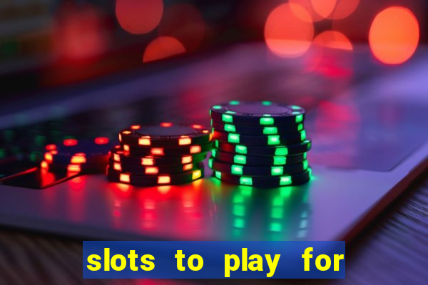 slots to play for free with bonuses