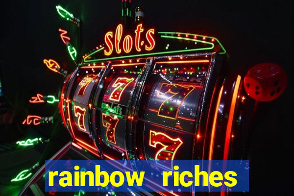 rainbow riches cluster magic slot