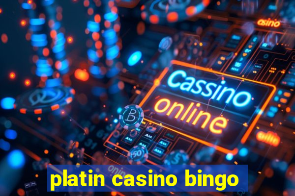 platin casino bingo