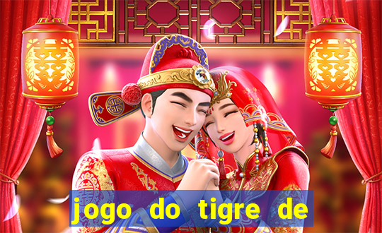 jogo do tigre de r$ 5