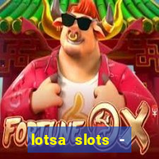 lotsa slots - jogos de cassino