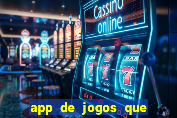 app de jogos que pagam de verdade