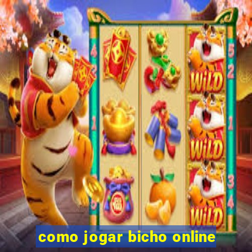 como jogar bicho online