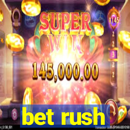 bet rush